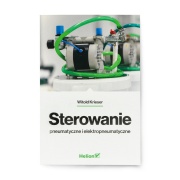 Sterowanie pneumatyczne i elektropneumatyczne - Witold Krieser