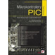 Mikrokontrolery PIC w praktycznych zastosowaniach - Paweł Borkowski