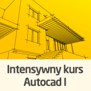 Intensywny kurs AutoCAD - stopień I - wersja ON-LINE
