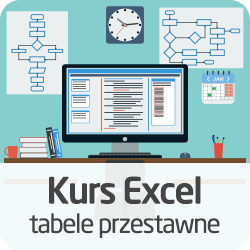 Kurs Excel - tabele przestawne - wersja ON-LINE