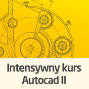 Intensywny kurs AutoCAD - stopień II - wersja ON-LINE