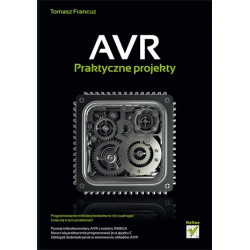 AVR. Praktyczne projekty - Tomasz Francuz