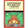 Elektronika dla małych i dużych. Od przewodu do obwodu - zdjęcie 1