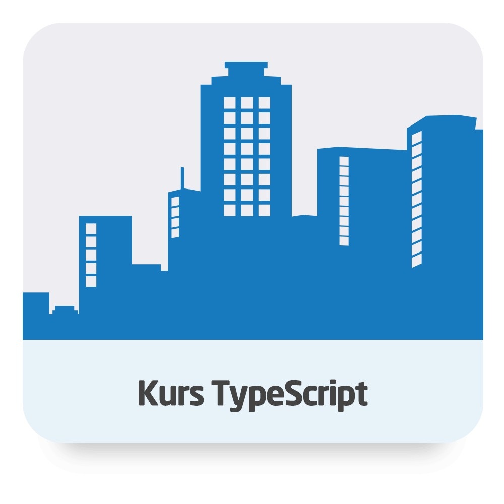 						Kurs TypeScript - wersja ON-LINE