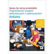 Spraw, by rzeczy przemówiły. Programowanie