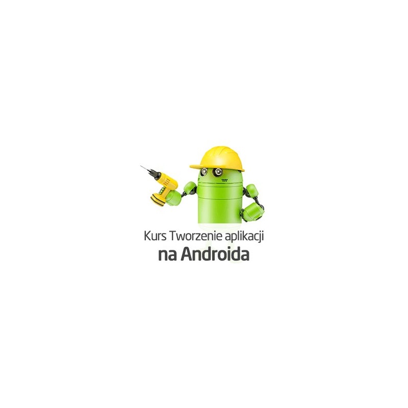 Tworzenie aplikacji na Androida dla nieprogramistów - wersja ON-LINE