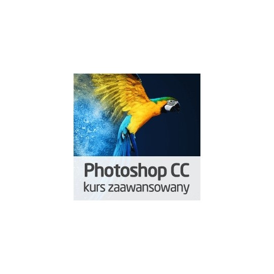 Kurs Adobe Photoshop CC - zaawansowany - wersja ON-LINE