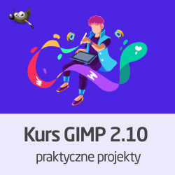 Kurs Gimp 2.10 - praktyczne projekty