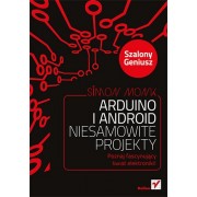 Arduino i Android. Niesamowite projekty. Szalony