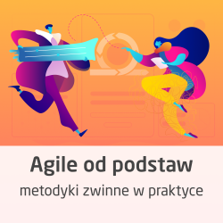 Kurs Agile - metodyki...
