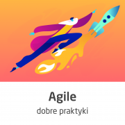 Kurs Agile - dobre praktyki zarządzania