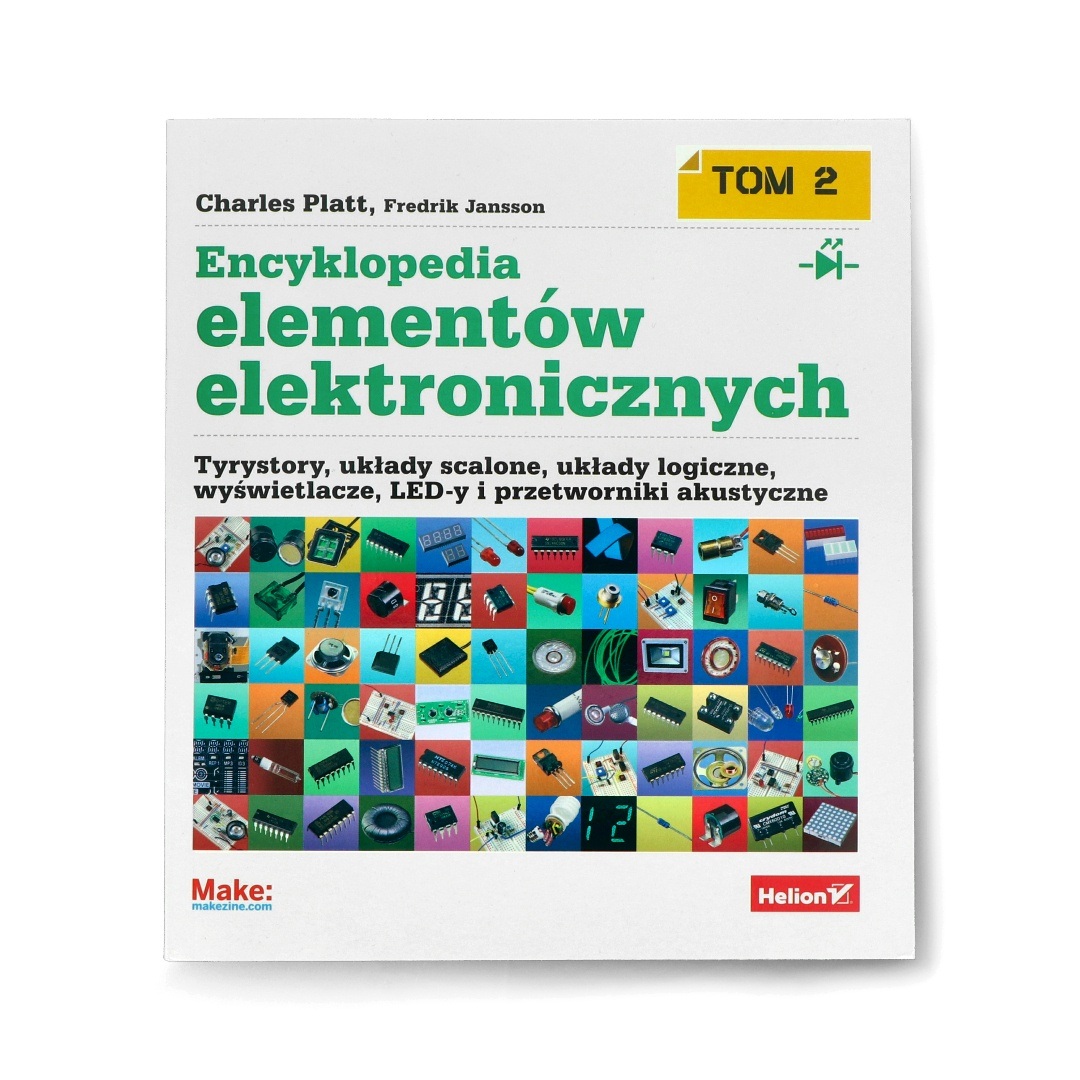 Encyklopedia elementów elektronicznych. Tom 2 - Charles Platt, Fredrik Jansson
