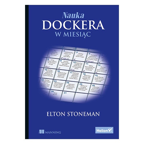 Nauka Dockera w miesiąc - Elton Stoneman
